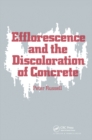 Image for Efflorescence and the discoloration of concrete
