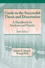 Image for Guide to the successful thesis and dissertation: a handbook for students and faculty