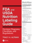 Image for FDA and USDA nutrition labeling guide: decision diagrams, checklists, and regulations