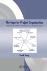 Image for The superior project organization: global competency standards and best practices