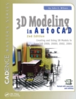 Image for 3D Modeling in AutoCAD: Creating and Using 3D Models in AutoCAD 2000, 2000i, 2002, and 2004
