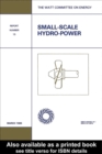 Image for Small-scale hydro-power: papers presented at the sixteenth Consultative Council meeting of the Watt Committee on Energy, London, 5 June 1984.