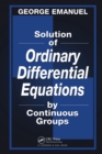 Image for Solution of ordinary differential equations by continuous groups