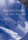 Image for Hydraulics of dams and river structures: proceedings of the International Conference, Tehran, Iran 26-28 April 2004