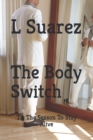 Image for The Body Switch : Tis The Season To Stay Alive