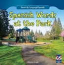 Image for Spanish Words at the Park