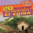Image for 20 Fun Facts About the Great Wall of China