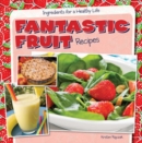 Image for Fantastic Fruit Recipes