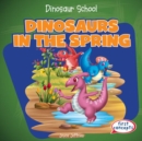 Image for Dinosaurs in the Spring