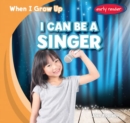 Image for I Can Be a Singer
