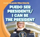 Image for Puedo ser Presidente / I Can Be the President