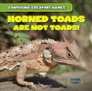 Image for Horned Toads Are Not Toads!