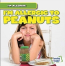 Image for I&#39;m Allergic to Peanuts