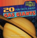 Image for 20 Fun Facts About Gas Giants