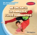Image for Me encanta la gimnasia / I Love Gymnastics
