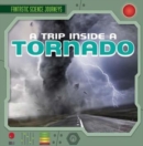 Image for Trip Inside a Tornado