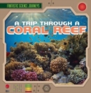 Image for Trip Through a Coral Reef