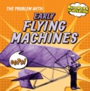 Image for Problem with Early Flying Machines