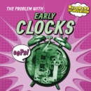 Image for Problem with Early Clocks
