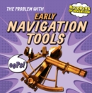 Image for Problem with Early Navigation Tools