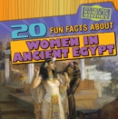 Image for 20 Fun Facts About Women in Ancient Egypt