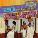 Image for 20 Fun Facts About Women in Ancient Greece and Rome