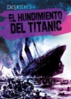 Image for El hundimiento del Titanic (The Sinking of the Titanic)
