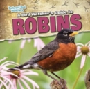 Image for Bird Watcher&#39;s Guide to Robins