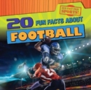 Image for 20 Fun Facts About Football