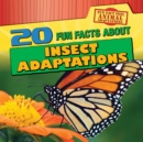 Image for 20 Fun Facts About Insect Adaptations