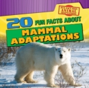 Image for 20 Fun Facts About Mammal Adaptations