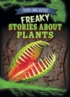 Image for Freaky Stories About Plants