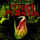 Image for Pitcher Plants Eat Meat!