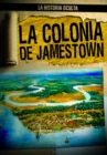 Image for La colonia de Jamestown (Uncovering the Jamestown Colony)