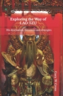 Image for Exploring the Way of Lao Tzu : His destination, directions and strategies