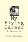 Image for My Flying Career : A Recollection