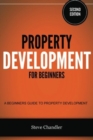 Image for Property Development for Beginners : A Beginners Guide to Property Development
