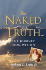 Image for The Naked Truth... : The Journey from within