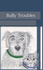 Image for Bully Troubles