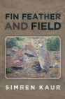 Image for Fin Feather and Field