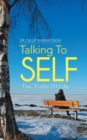 Image for Talking to Self: The Truths of Life