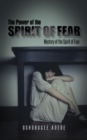 Image for Power of the Spirit of Fear: Mystery of the Spirit of Fear