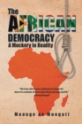 Image for African Democracy: A Mockery to Reality
