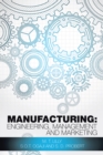 Image for Manufacturing: Engineering, Management and Marketing.