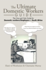 Image for Ultimate Domestic Workers Guide: The One and Only Guide for Domestic Workers/Employers in South Africa