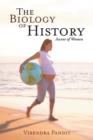 Image for The Biology of History-Ascent of Women
