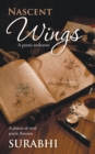 Image for Nascent Wings: A Poetic Endeavor.