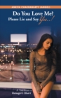 Image for Do You Love Me? Please Lie and Say Yes..!: A Tale from a Teenager&#39;s Heart