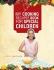 Image for My Cooking Reciipee Book for Special Children