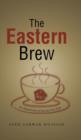Image for The Eastern Brew : An Assortment of stories from East